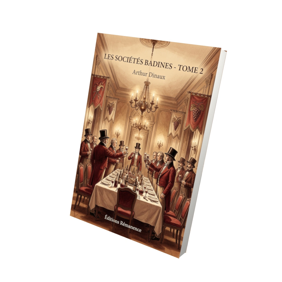 Livre Les Sociétés badines - Tome 2 par Arthur Dinaux - Vue 3D - Editions Remanence