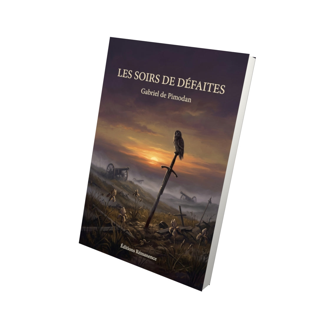 Livre Les Soirs de défaites par Gabriel de Pimodan - Vue 3D - Editions Remanence