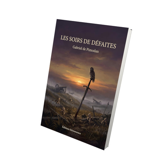 Livre Les Soirs de défaites par Gabriel de Pimodan - Vue 3D - Editions Remanence