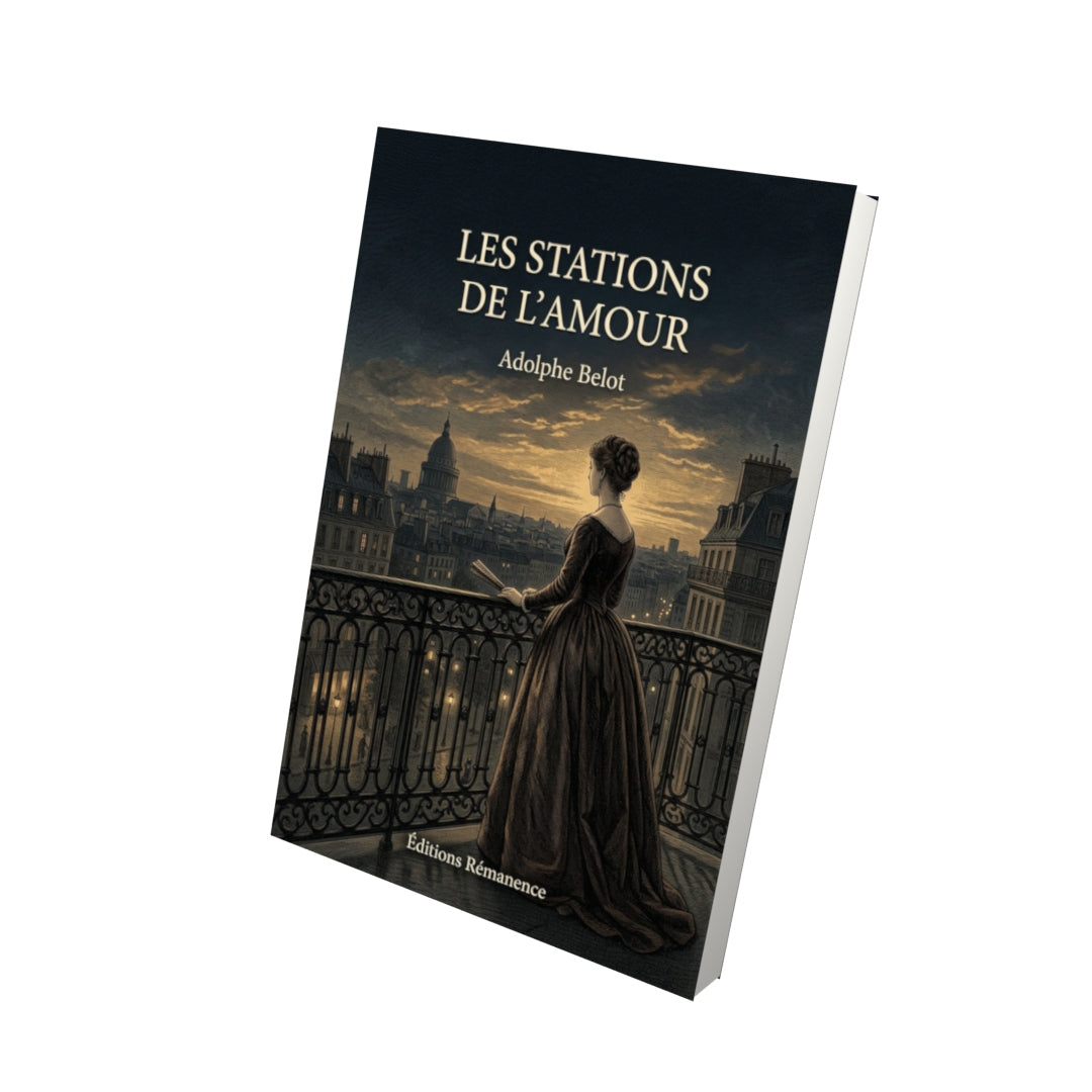 Livre Les Stations de l’Amour - Adolphe Belot - Vue 3D - Editions Remanence