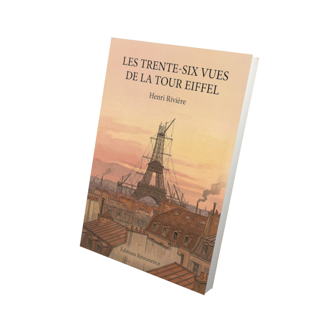 Livre Les trente-six vues de la Tour Eiffel par Henri Rivière - Vue 3D - Editions Remanence