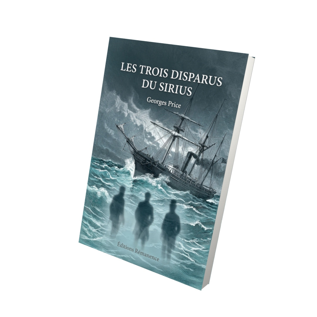 Livre Les trois disparus du Sirius par Georges Price - Vue 3D - Editions Remanence