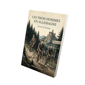 Les trois hommes en Allemagne - Jerome K. Jerome