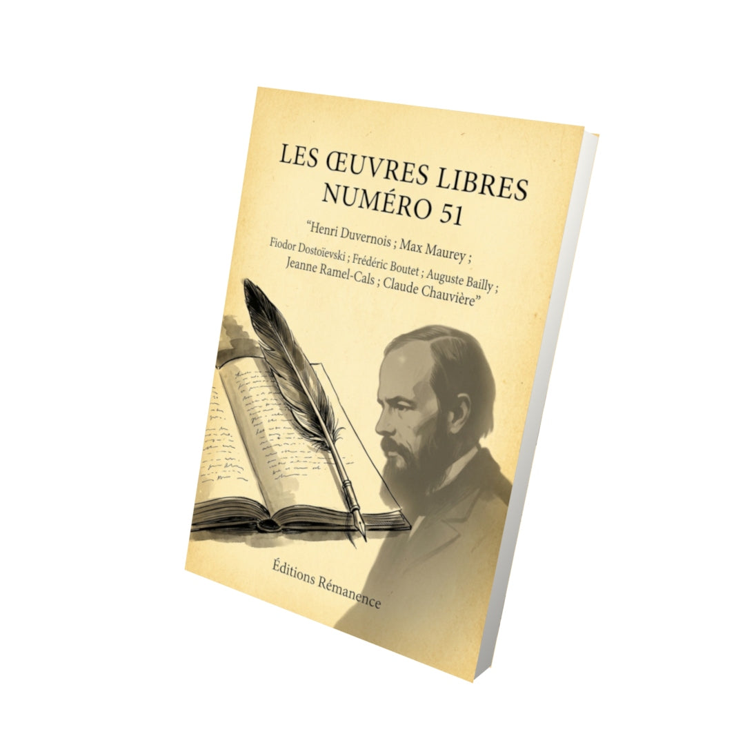 Livre Les Œuvres libres numéro 51 par Henri Duvernois ; Max Maurey ; Fiodor Dostoïevski ; Frédéric Boutet ; Auguste Bailly ; Jeanne Ramel-Cals ; Claude Chauvière - Vue 3D - Editions Remanence