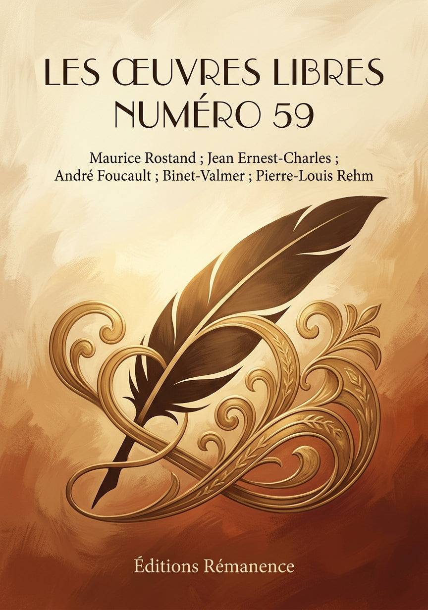 Livre Les Œuvres libres numéro 59 par Maurice Rostand ; Jean Ernest-Charles ; André Foucault ; Binet-Valmer ; Pierre-Louis Rehm - Couverture - Editions Remanence