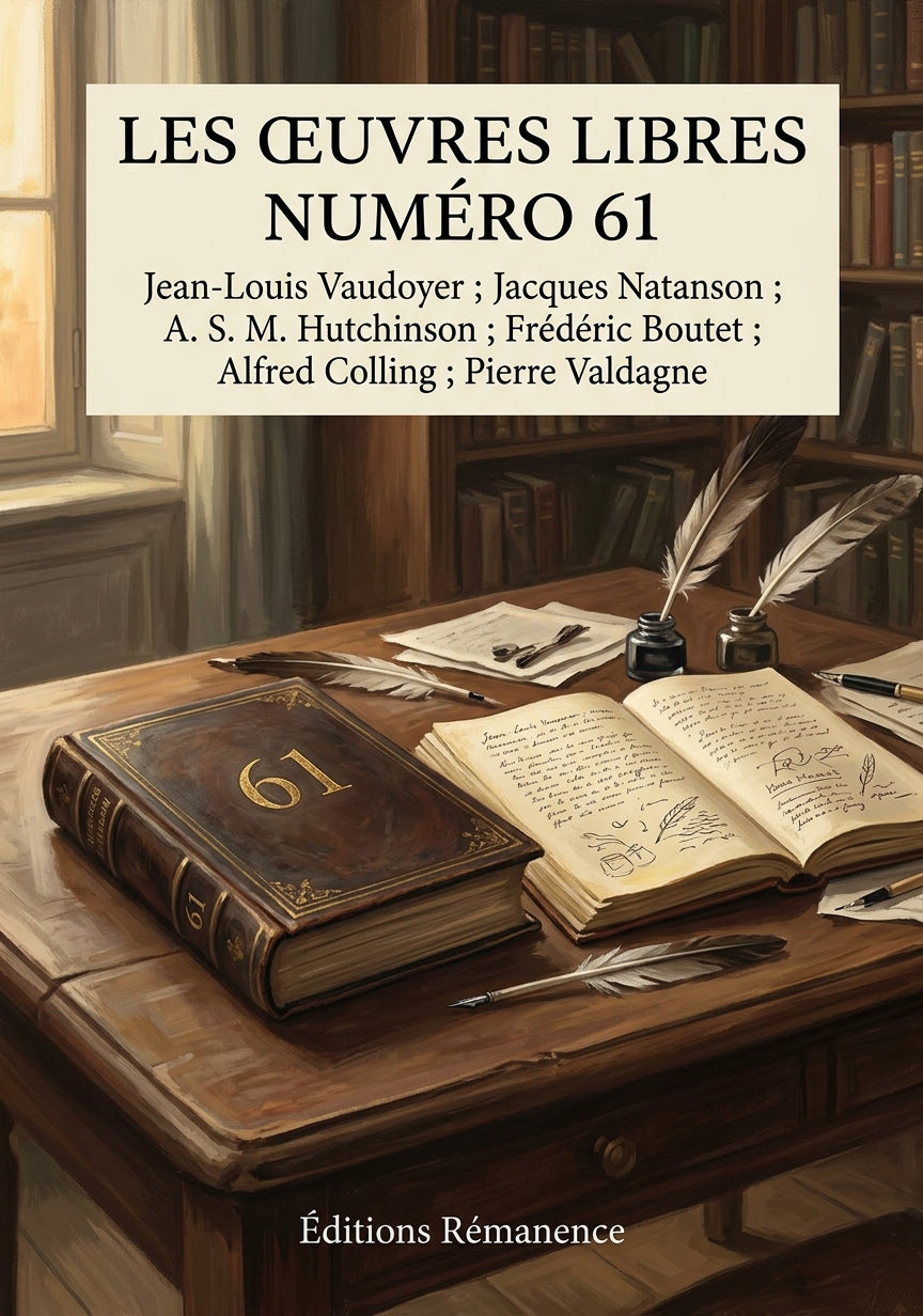 Livre Les Œuvres libres numéro 61 par Jean-Louis Vaudoyer ; Jacques Natanson ; A. S. M. Hutchinson ; Frédéric Boutet ; Alfred Colling ; Pierre Valdagne - Couverture - Editions Remanence