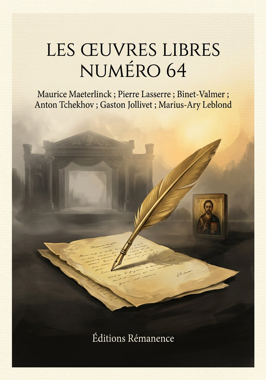 Livre Les Œuvres libres numéro 64 par Maurice Maeterlinck ; Pierre Lasserre ; Binet-Valmer ; Anton Tchekhov ; Gaston Jollivet ; Marius-Ary Leblond - Couverture - Editions Remanence