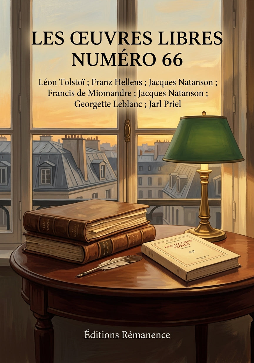 Livre Les Œuvres libres numéro 66 par Léon Tolstoï ; Franz Hellens ; Jacques Natanson ; Francis de Miomandre ; Jacques Natanson ; Georgette Leblanc ; Jarl Priel - Couverture - Editions Remanence