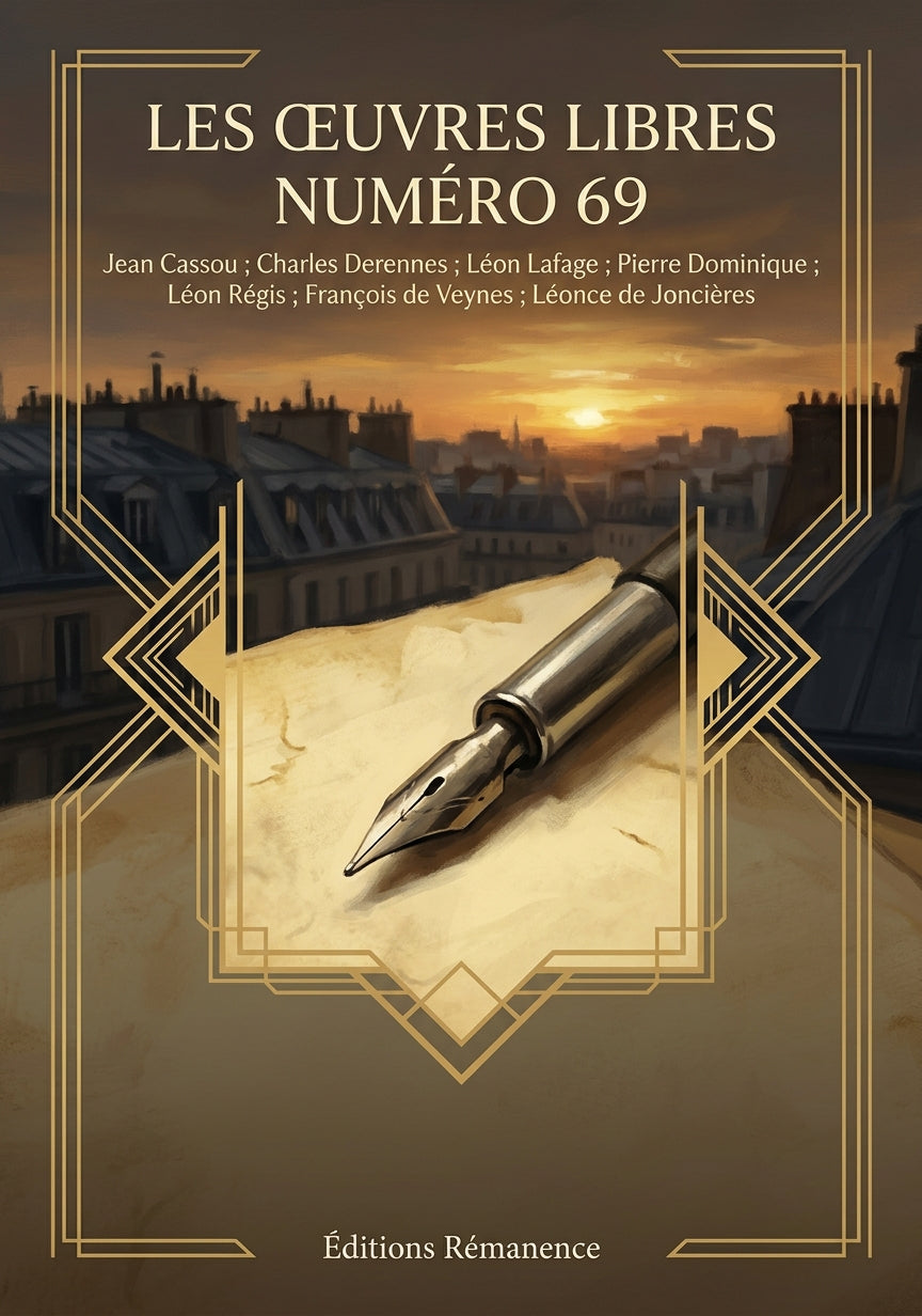 Livre Les Œuvres libres numéro 69 par Jean Cassou ; Charles Derennes ; Léon Lafage ; Pierre Dominique ; Léon Régis ; François de Veynes ; Léonce de Joncières - Couverture - Editions Remanence