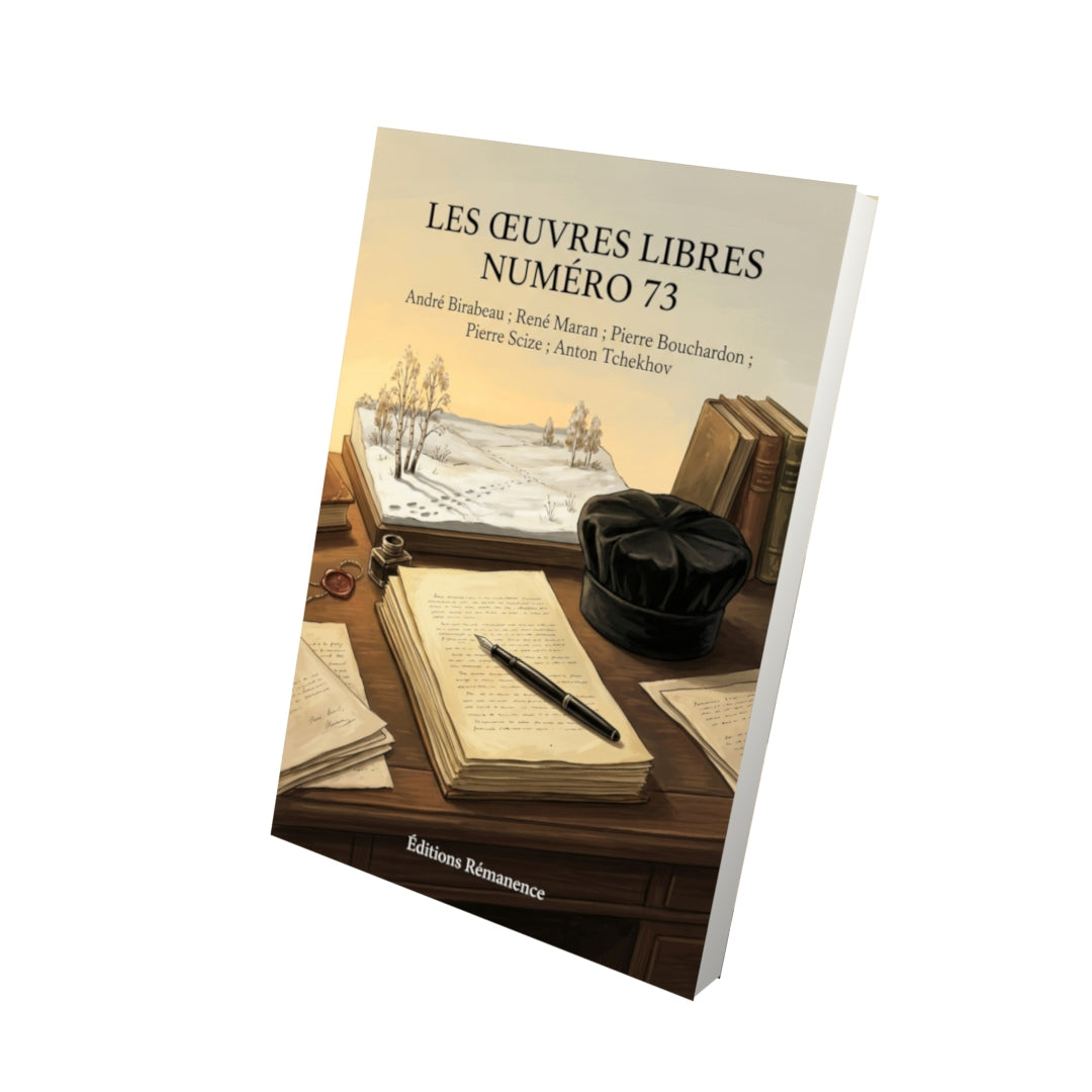 Livre Les Œuvres libres numéro 73 par André Birabeau ; René Maran ; Pierre Bouchardon ; Pierre Scize ; Anton Tchekhov - Vue 3D - Editions Remanence