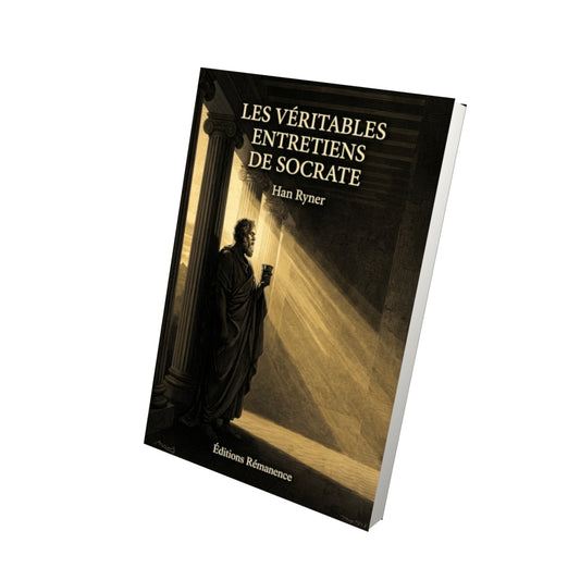 Livre Les Véritables Entretiens de Socrate par Han Ryner - Vue 3D - Editions Remanence