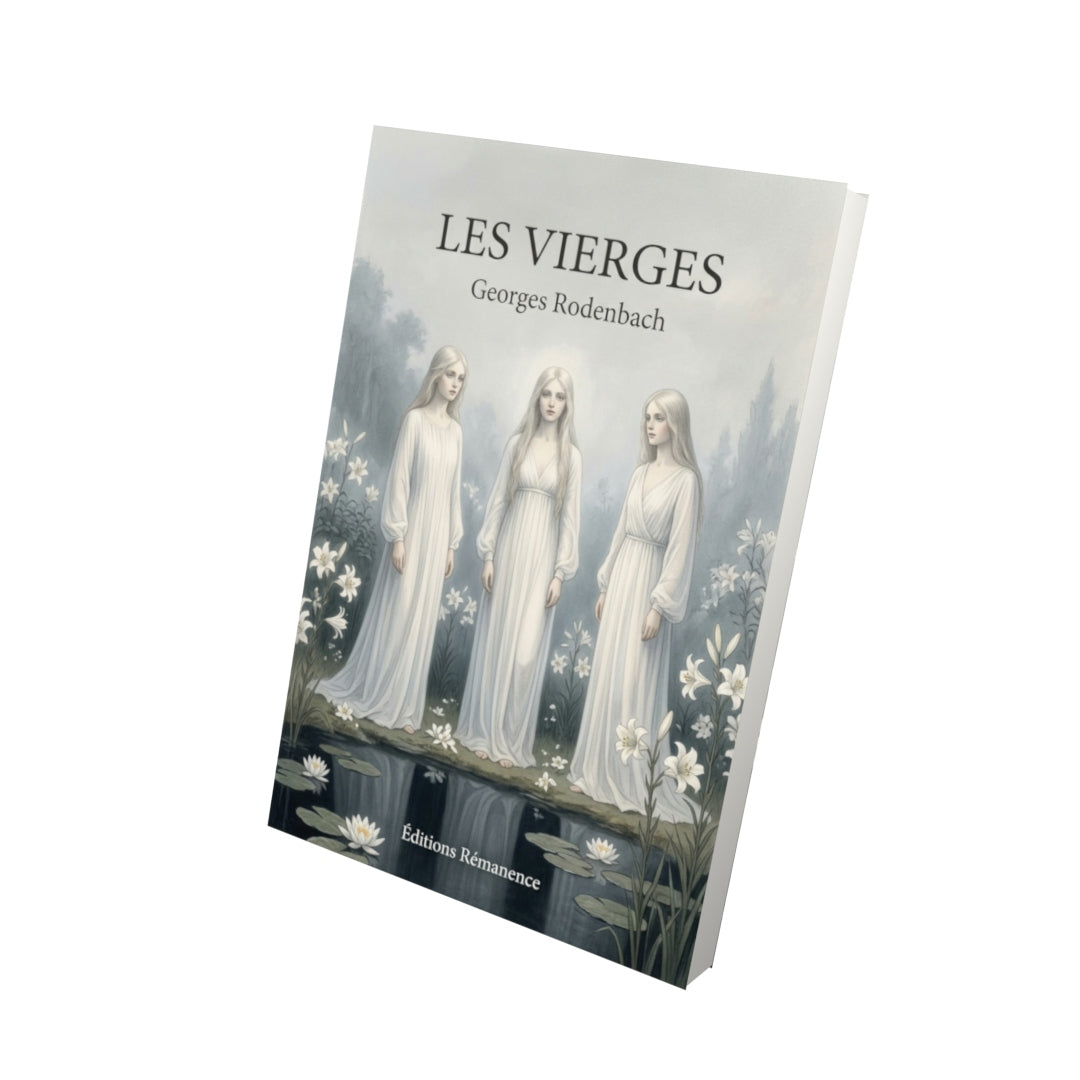 Livre Les Vierges par Georges Rodenbach - Vue 3D - Editions Remanence