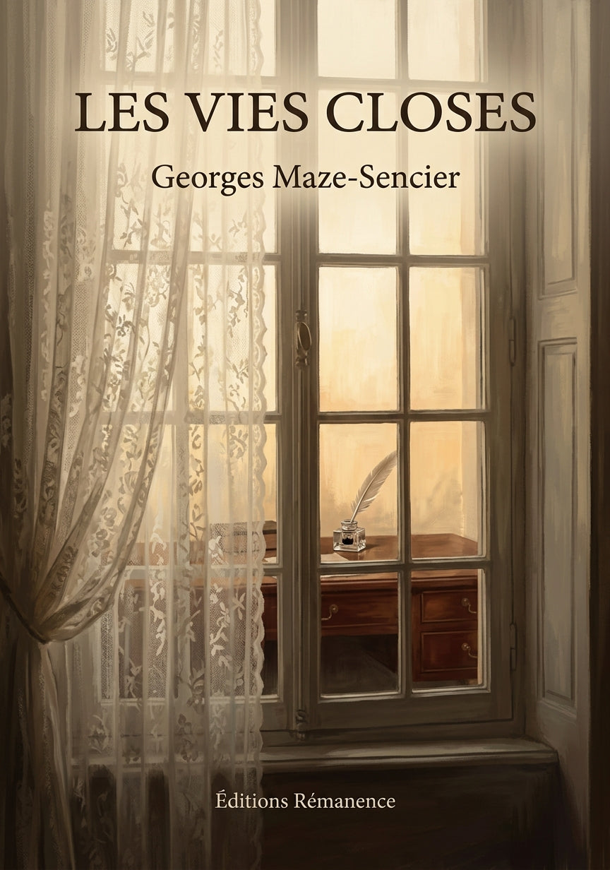 Livre Les Vies closes par Georges Maze-Sencier - Couverture - Editions Remanence