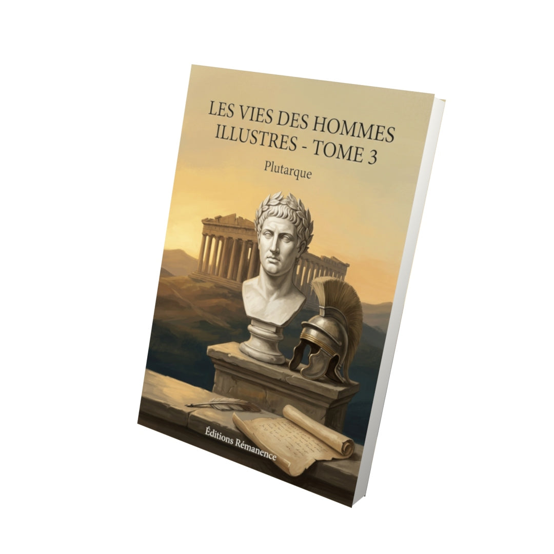 Livre Les Vies des hommes illustres - Tome 3 par Plutarque - Vue 3D - Editions Remanence