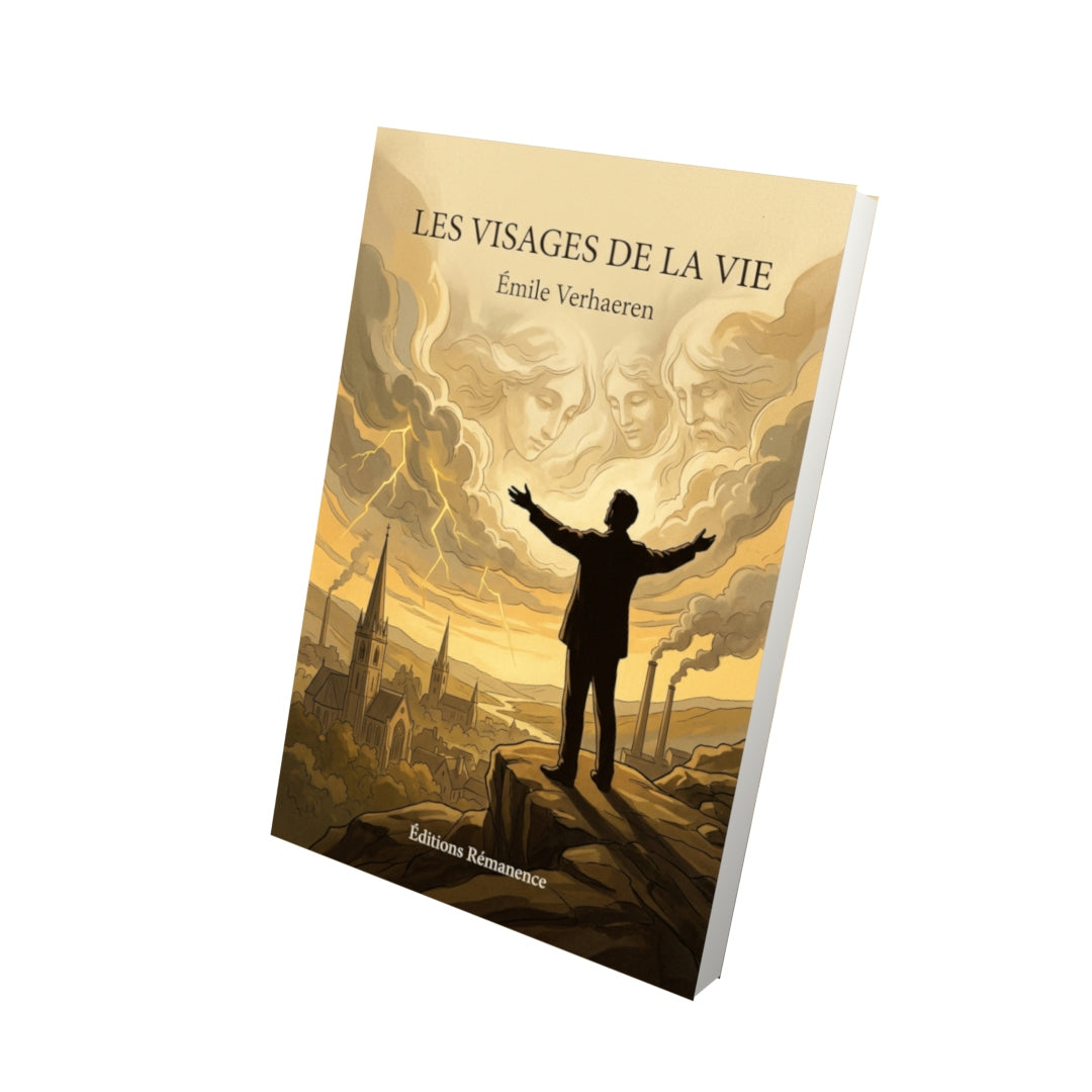 Livre Les Visages de la vie par Émile Verhaeren - Vue 3D - Editions Remanence
