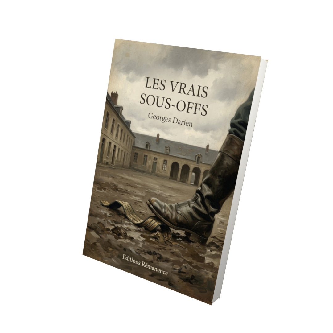 Livre Les vrais sous-offs - Georges Darien - Vue 3D - Editions Remanence