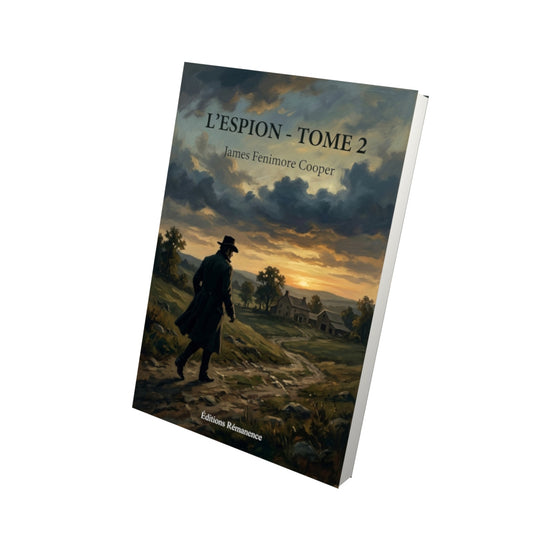 Livre L’Espion - Tome 2 par James Fenimore Cooper - Vue 3D - Editions Remanence