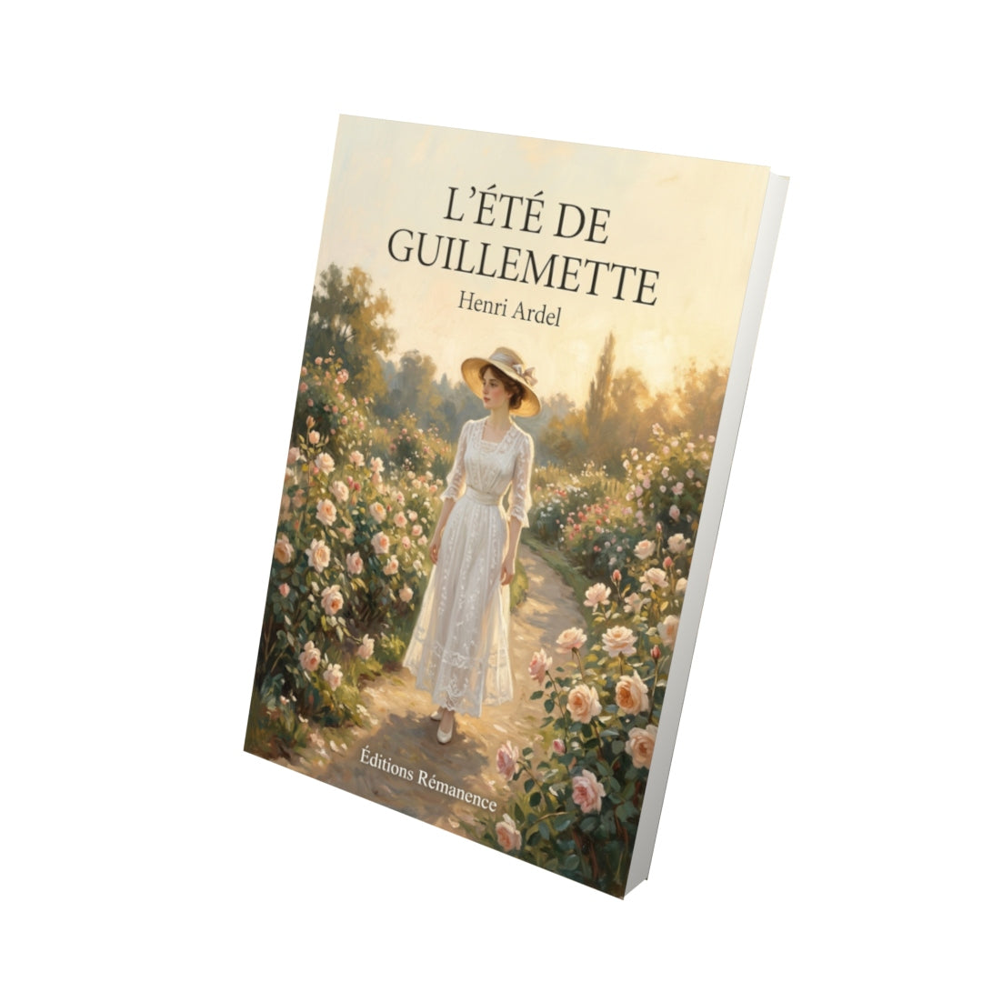 Livre L’Été de Guillemette par Henri Ardel - Vue 3D - Editions Remanence