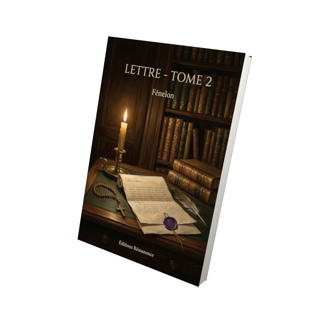 Livre Lettre - Tome 2 par Fénelon - Vue 3D - Editions Remanence