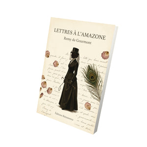 Lettres à l'Amazone - Remy de Gourmont