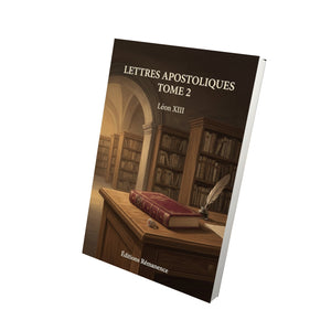 Lettres apostoliques Tome 2 - Léon XIII