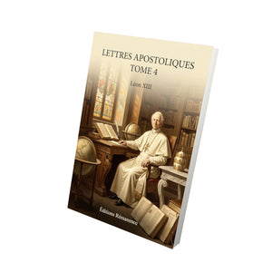 Lettres apostoliques Tome 4 - Léon XIII