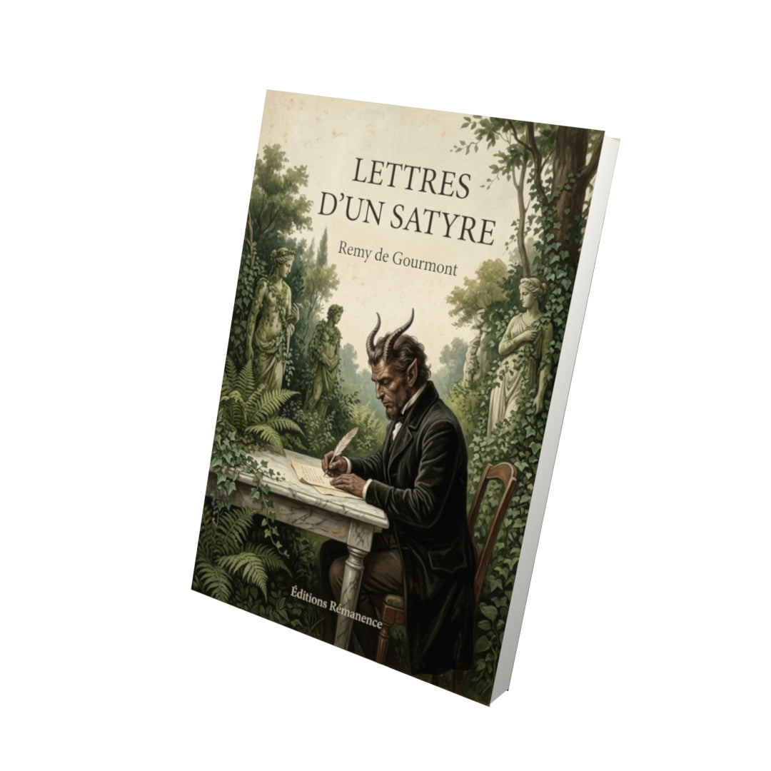 Livre Lettres d'un satyre - Remy de Gourmont - Vue 3D - Editions Remanence