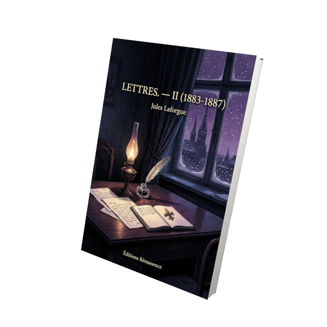Livre Lettres. — II (1883-1887) par Jules Laforgue - Vue 3D - Editions Remanence