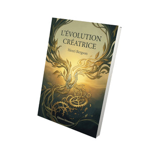 L’Évolution créatrice - Henri Bergson