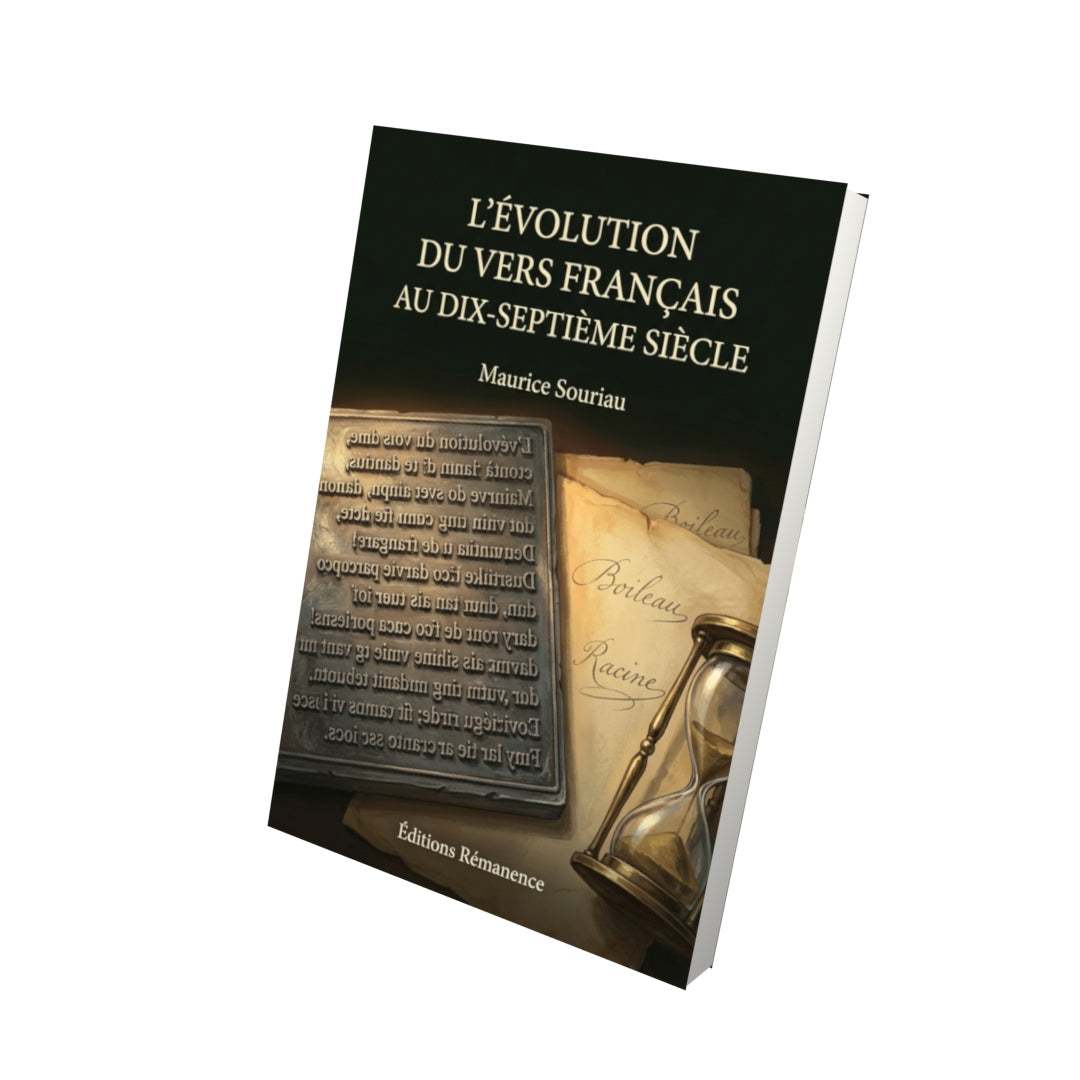 Livre L’Évolution du vers français au dix-septième siècle par Maurice Souriau - Vue 3D - Editions Remanence