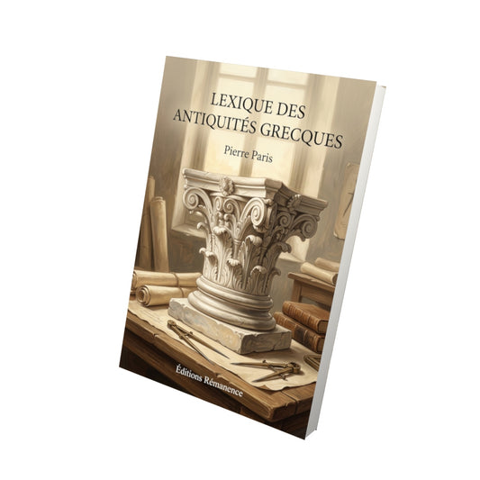 Livre Lexique des Antiquités Grecques par Pierre Paris - Vue 3D - Editions Remanence