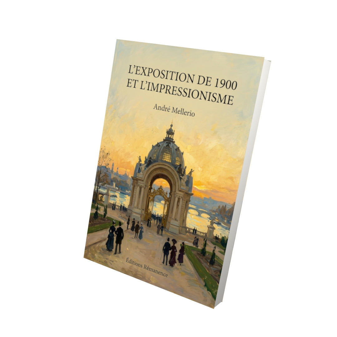 Livre L’Exposition de 1900 et L’Impressionisme par André Mellerio - Vue 3D - Editions Remanence