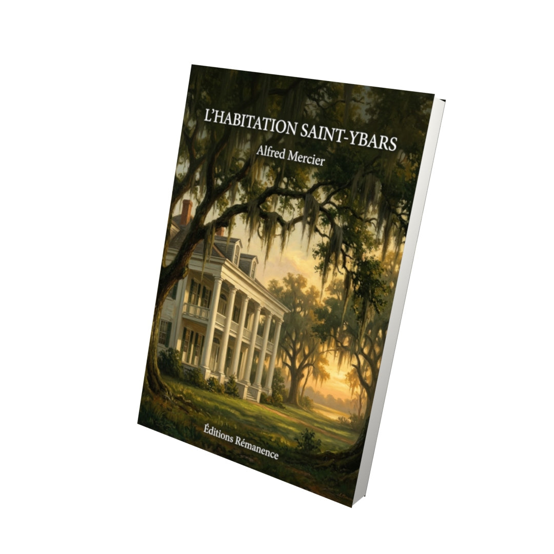 Livre L’Habitation Saint-Ybars par Alfred Mercier - Vue 3D - Editions Remanence