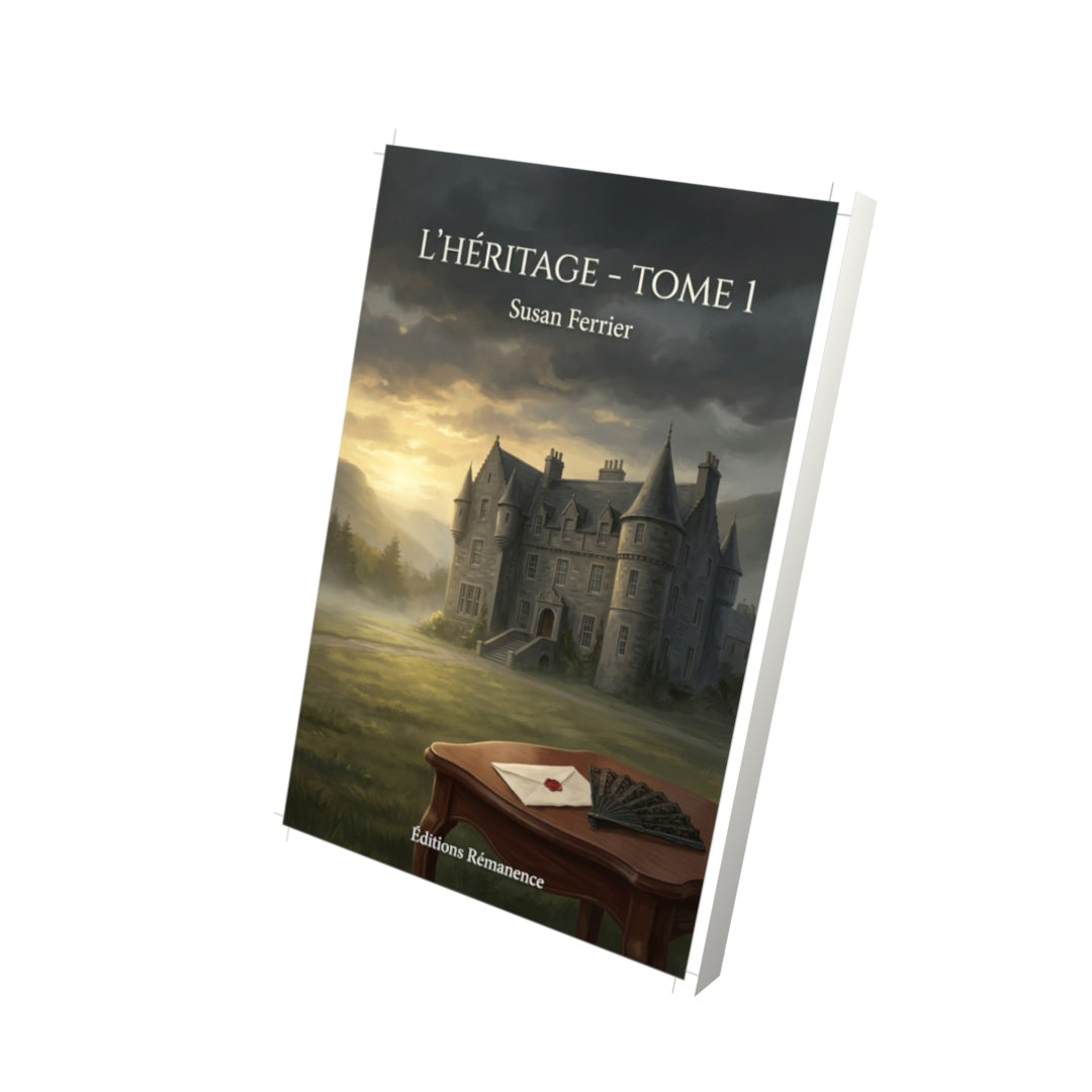 Livre L’Héritage - Tome 1 par Susan Ferrier - Vue 3D - Editions Remanence