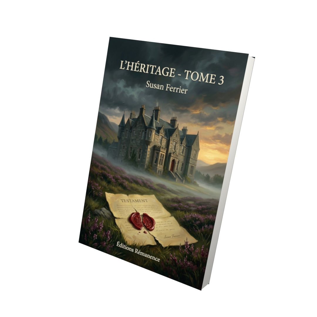 Livre L’Héritage - Tome 3 par Susan Ferrier - Vue 3D - Editions Remanence