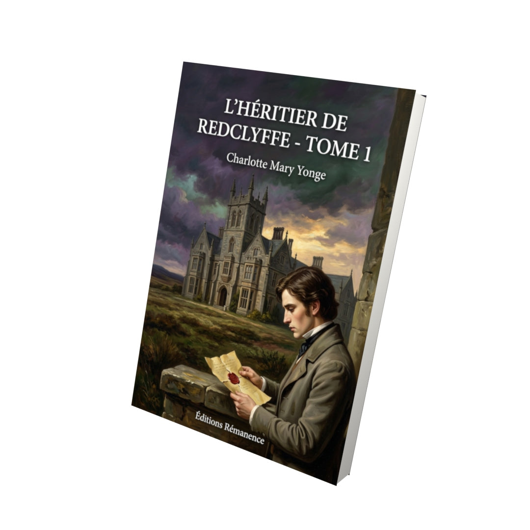 Livre L’Héritier de Redclyffe - Tome 1 par Charlotte Mary Yonge - Vue 3D - Editions Remanence