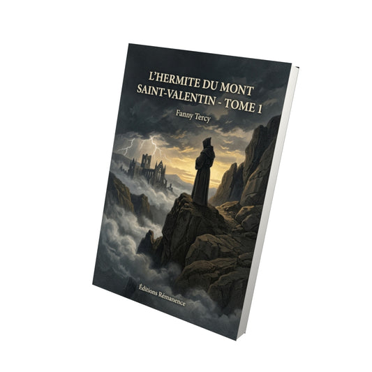 Livre L’Hermite du mont Saint-Valentin - Tome 1 par Fanny Tercy - Vue 3D - Editions Remanence