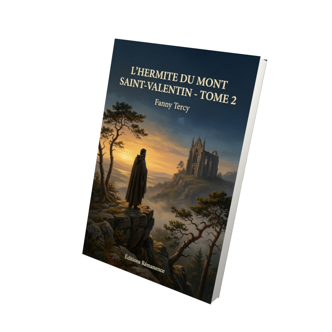 Livre L’Hermite du mont Saint-Valentin - Tome 2 par Fanny Tercy - Vue 3D - Editions Remanence