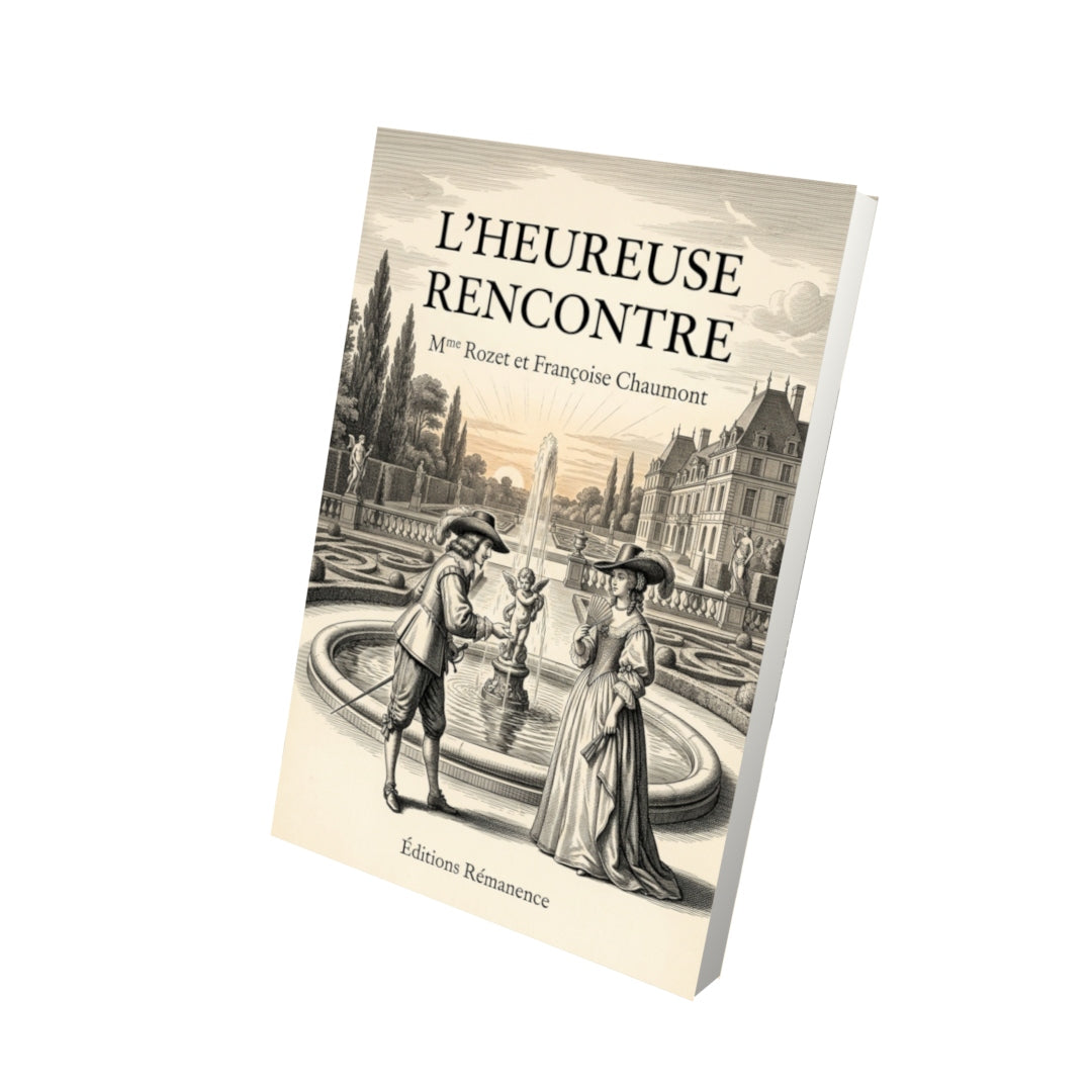 Livre L’Heureuse rencontre par Mme Rozet et Françoise Chaumont - Vue 3D - Editions Remanence