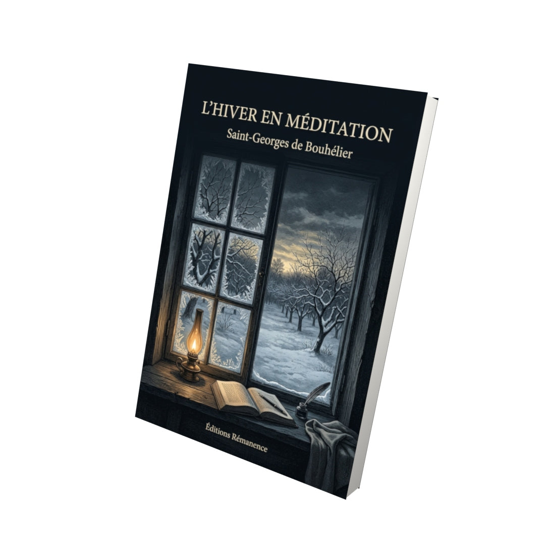 Livre L’Hiver en méditation par Saint-Georges de Bouhélier - Vue 3D - Editions Remanence