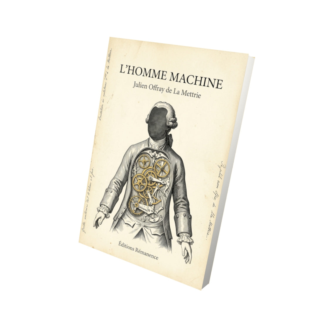 Livre L’Homme machine par Julien Offray de La Mettrie - Vue 3D - Editions Remanence