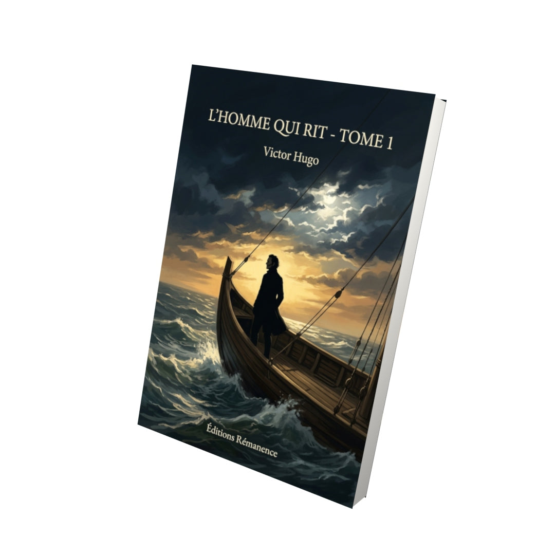 Livre L’Homme qui rit - Tome 1 par Victor Hugo - Vue 3D - Editions Remanence
