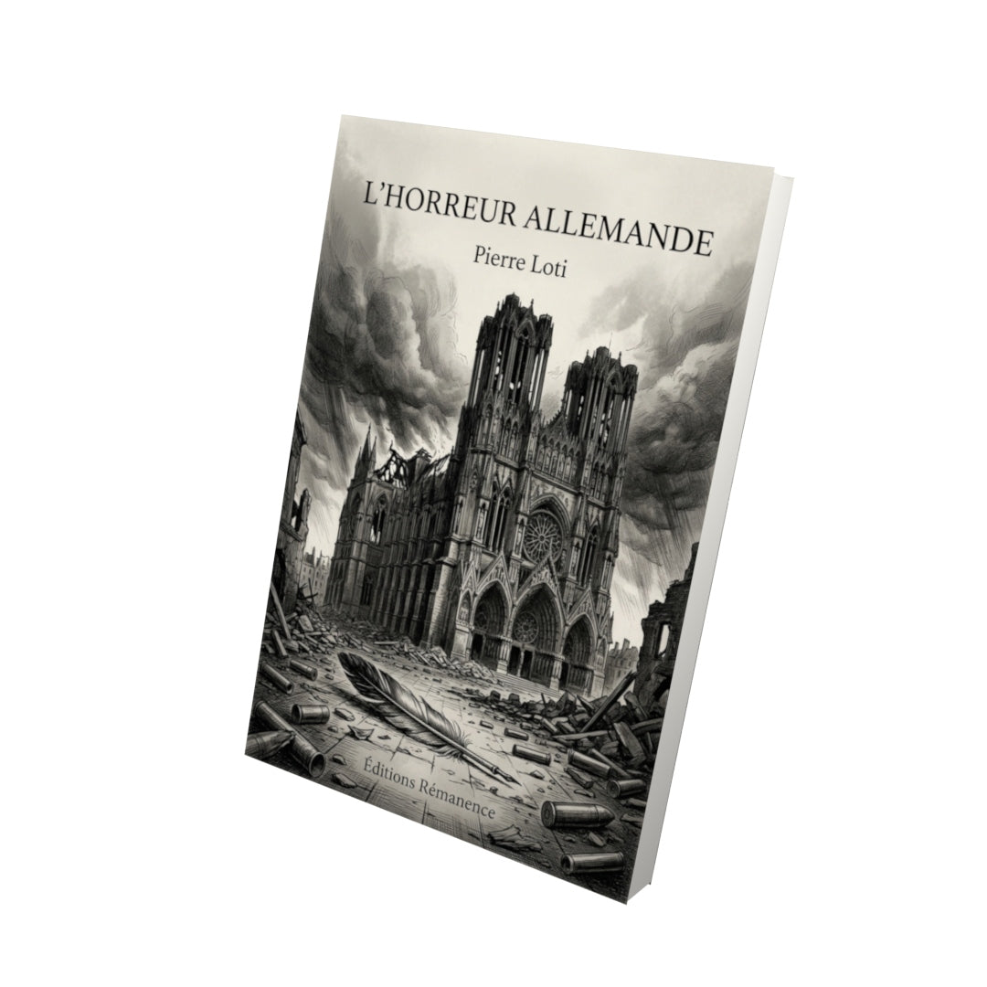 Livre L’Horreur allemande par Pierre Loti - Vue 3D - Editions Remanence