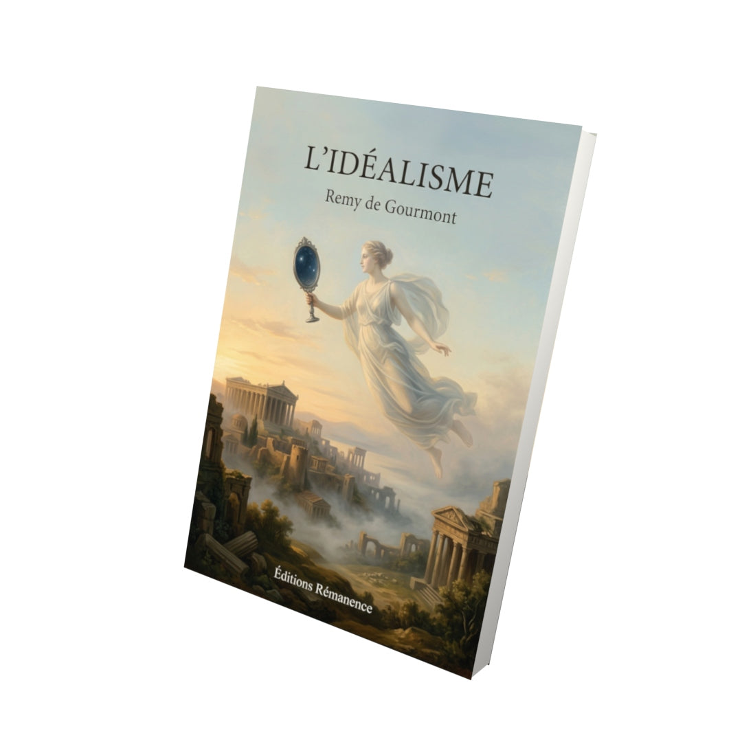 Livre L’Idéalisme par Remy de Gourmont - Vue 3D - Editions Remanence
