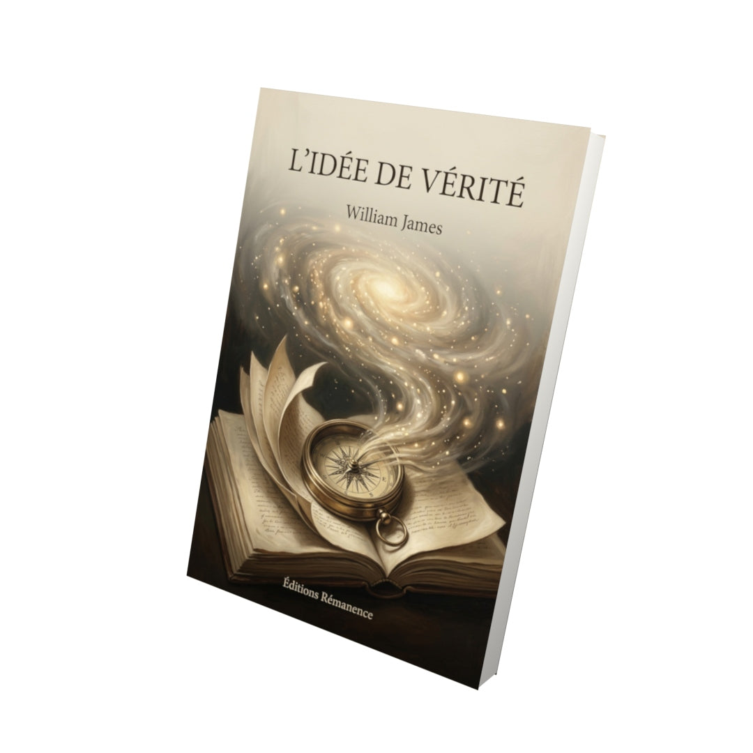 Livre L’Idée de vérité par William James - Vue 3D - Editions Remanence