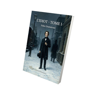 L’Idiot - Série complète en 2 tomes - Fédor Dostoïevski