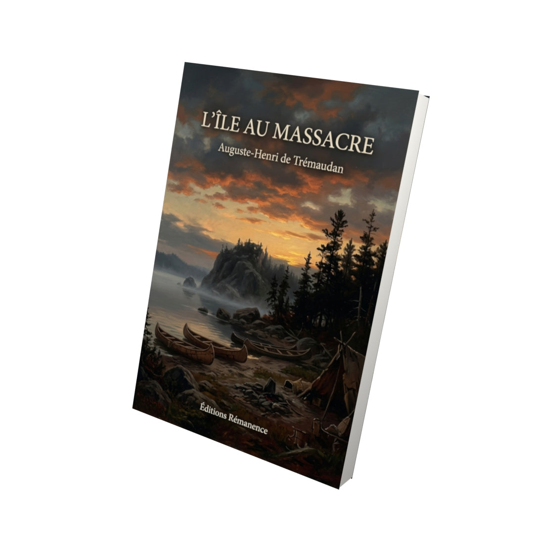 Livre L’Île au massacre par Auguste-Henri de Trémaudan - Vue 3D - Editions Remanence