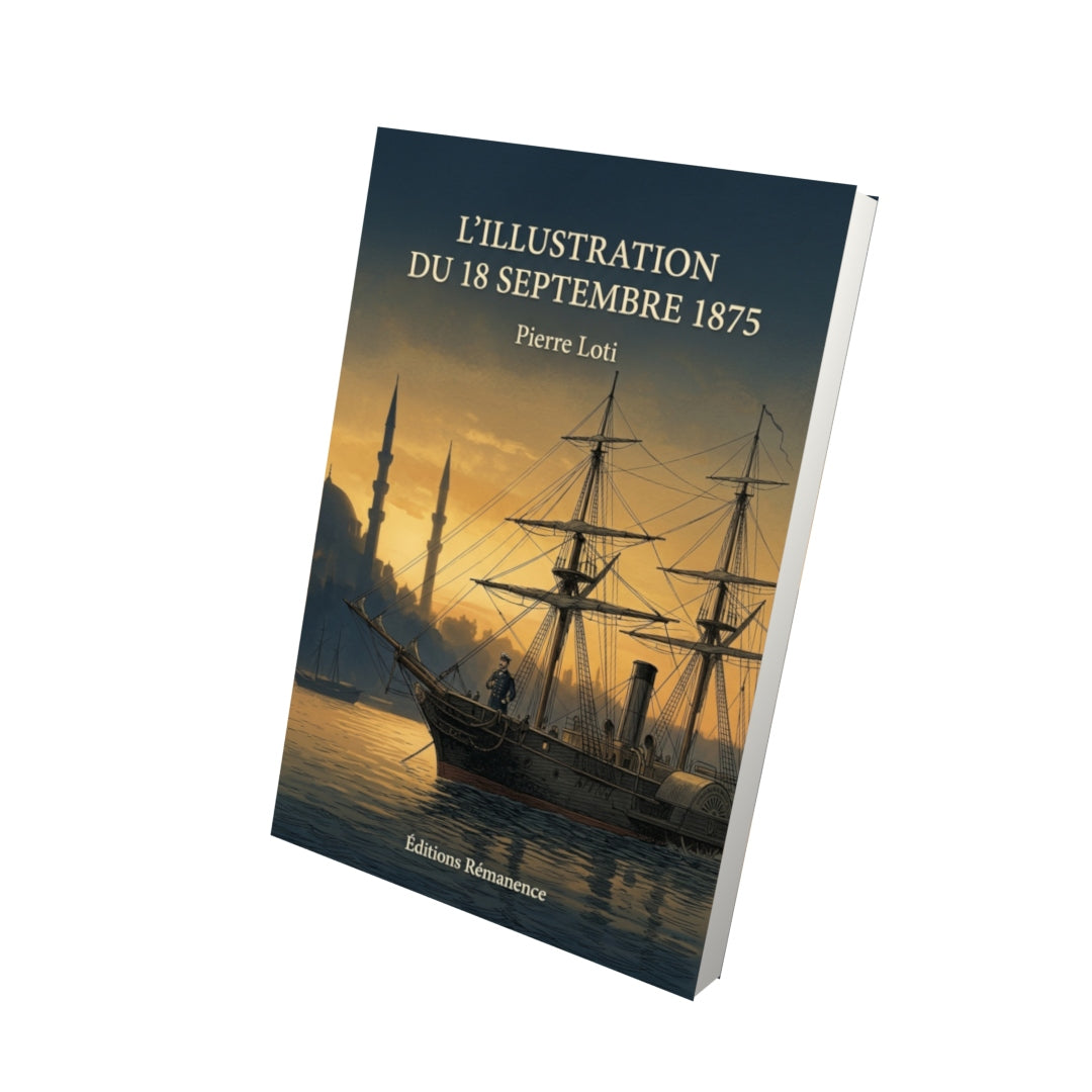 Livre L’Illustration du 18 septembre 1875 par Pierre Loti - Vue 3D - Editions Remanence