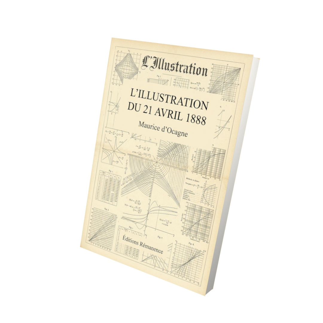 Livre L’Illustration du 21 avril 1888 par Maurice d’Ocagne - Vue 3D - Editions Remanence