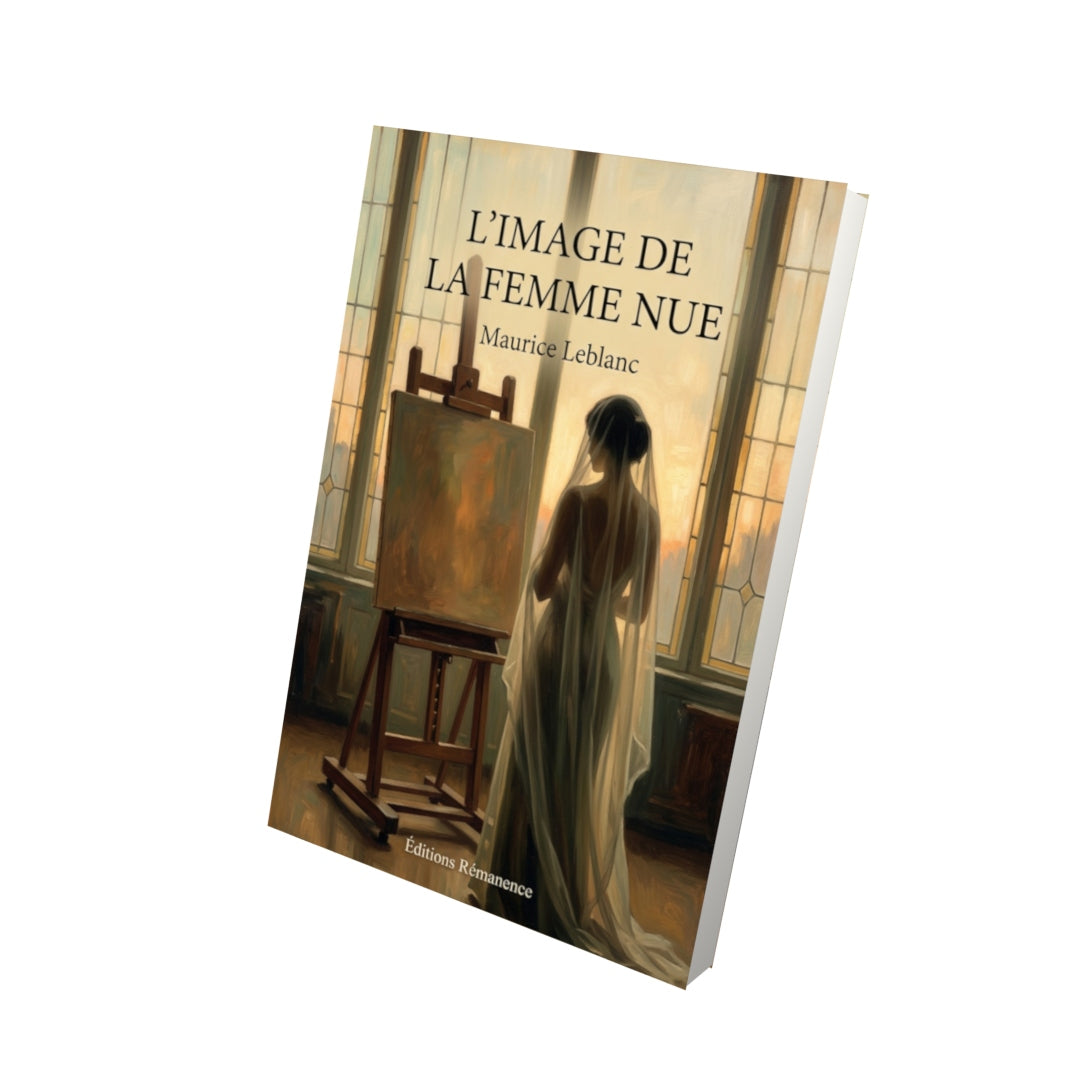 Livre L’Image de la femme nue par Maurice Leblanc - Vue 3D - Editions Remanence